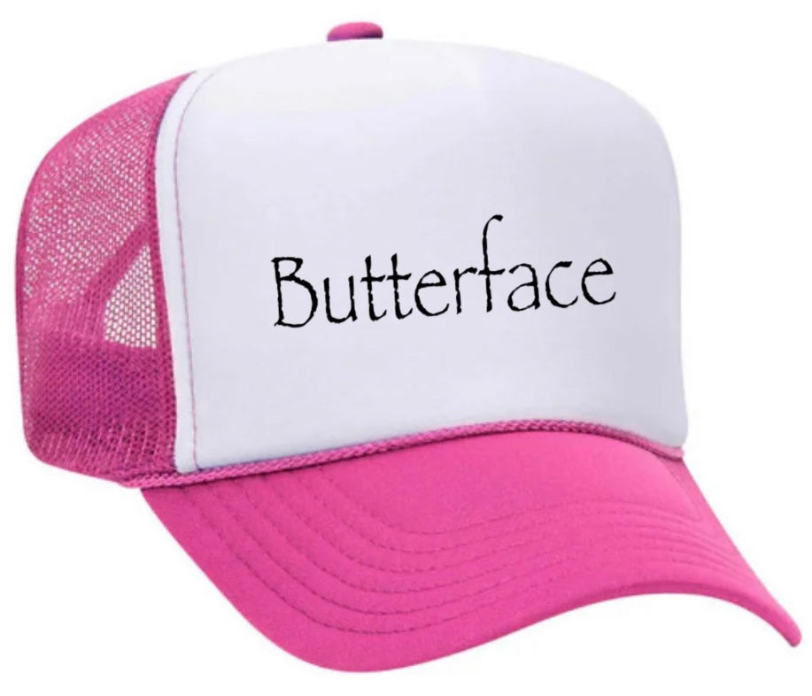 Butterface Trucker Hat