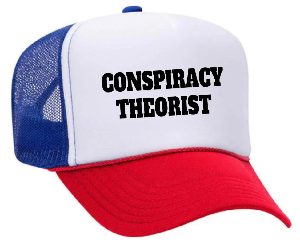 Conspiracy Theorist Trucker Hat