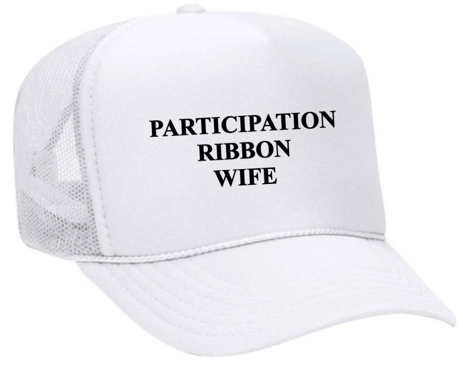 Participation Ribbon Wife Trucker Hat