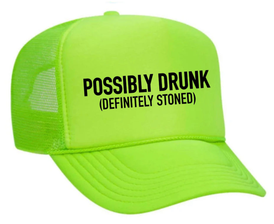 Possibly Drunk (Definitely Stoned) Trucker Hat