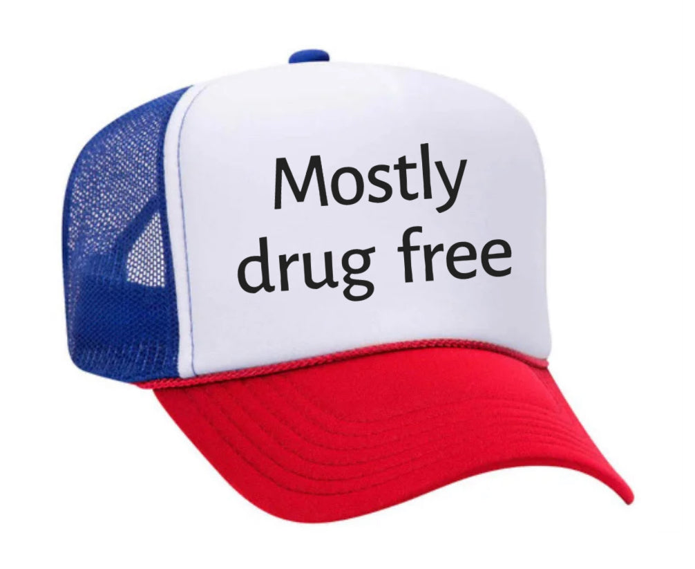 Mostly Drug Free Trucker Hat