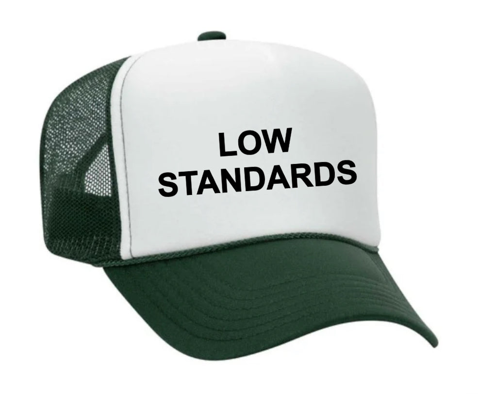 Low Standards Trucker Hat