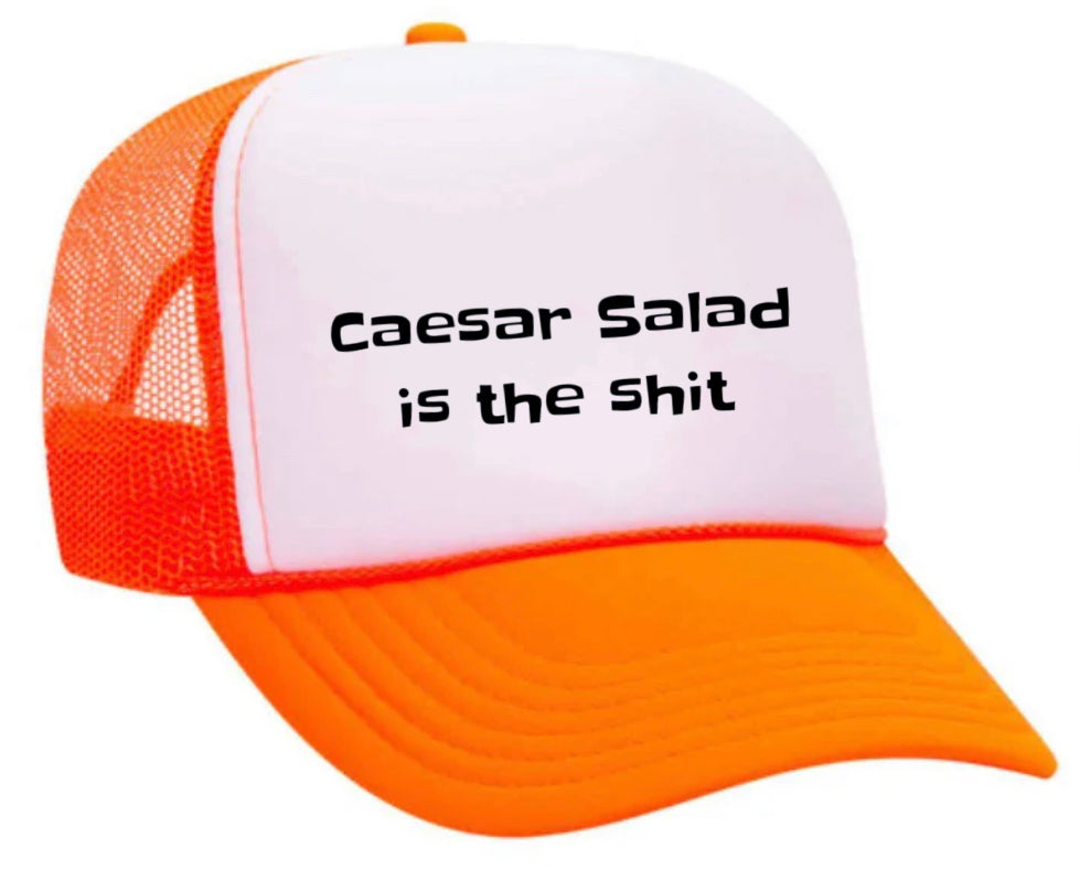 Caesar Salad is the Shit Trucker Hat