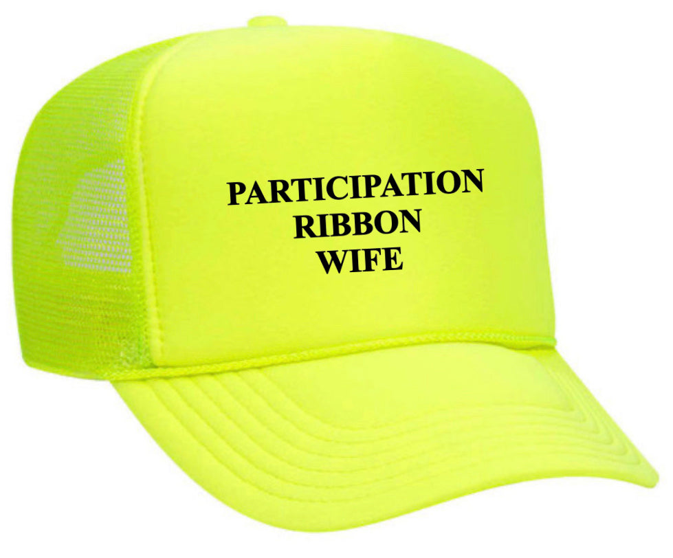 Participation Ribbon Wife Trucker Hat