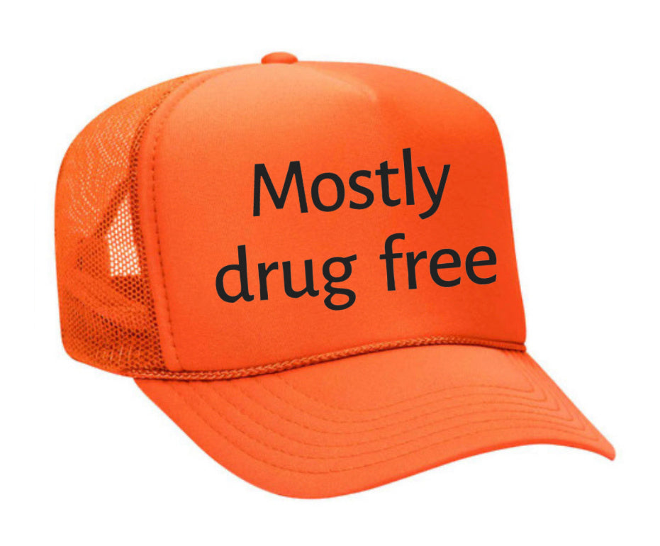 Mostly Drug Free Trucker Hat