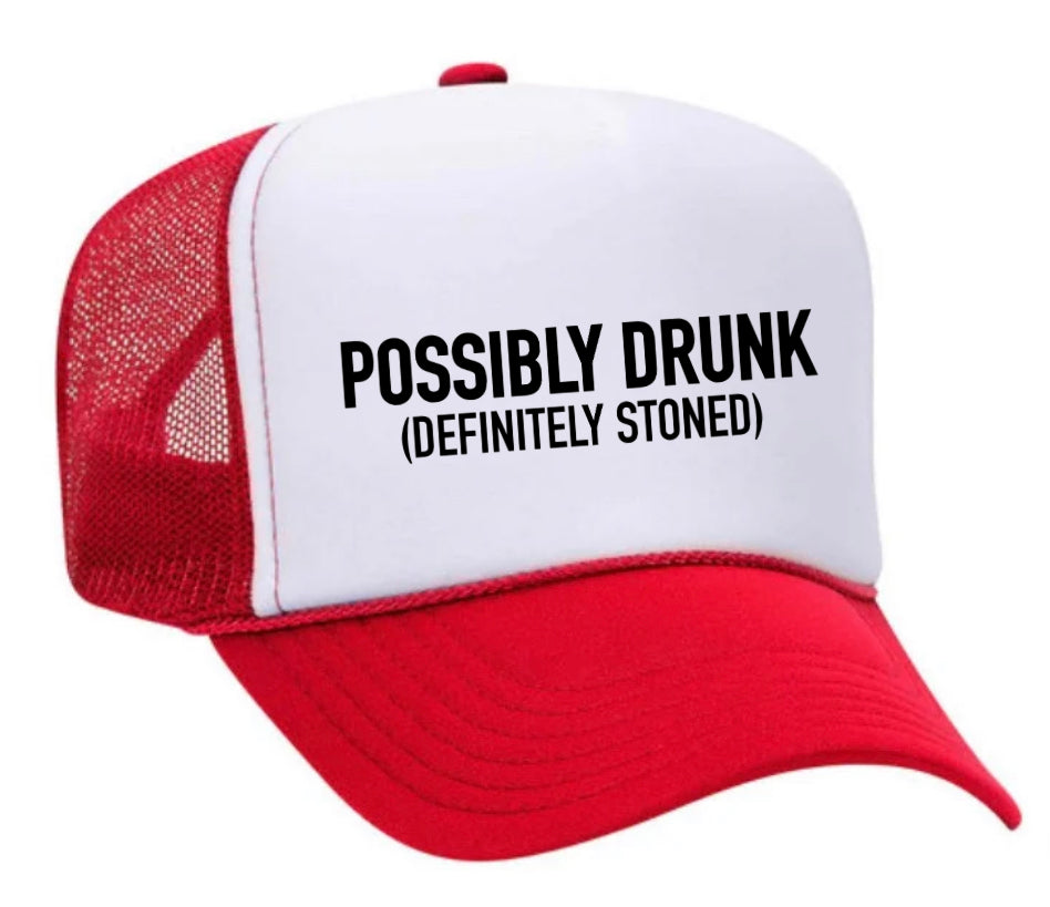 Possibly Drunk (Definitely Stoned) Trucker Hat