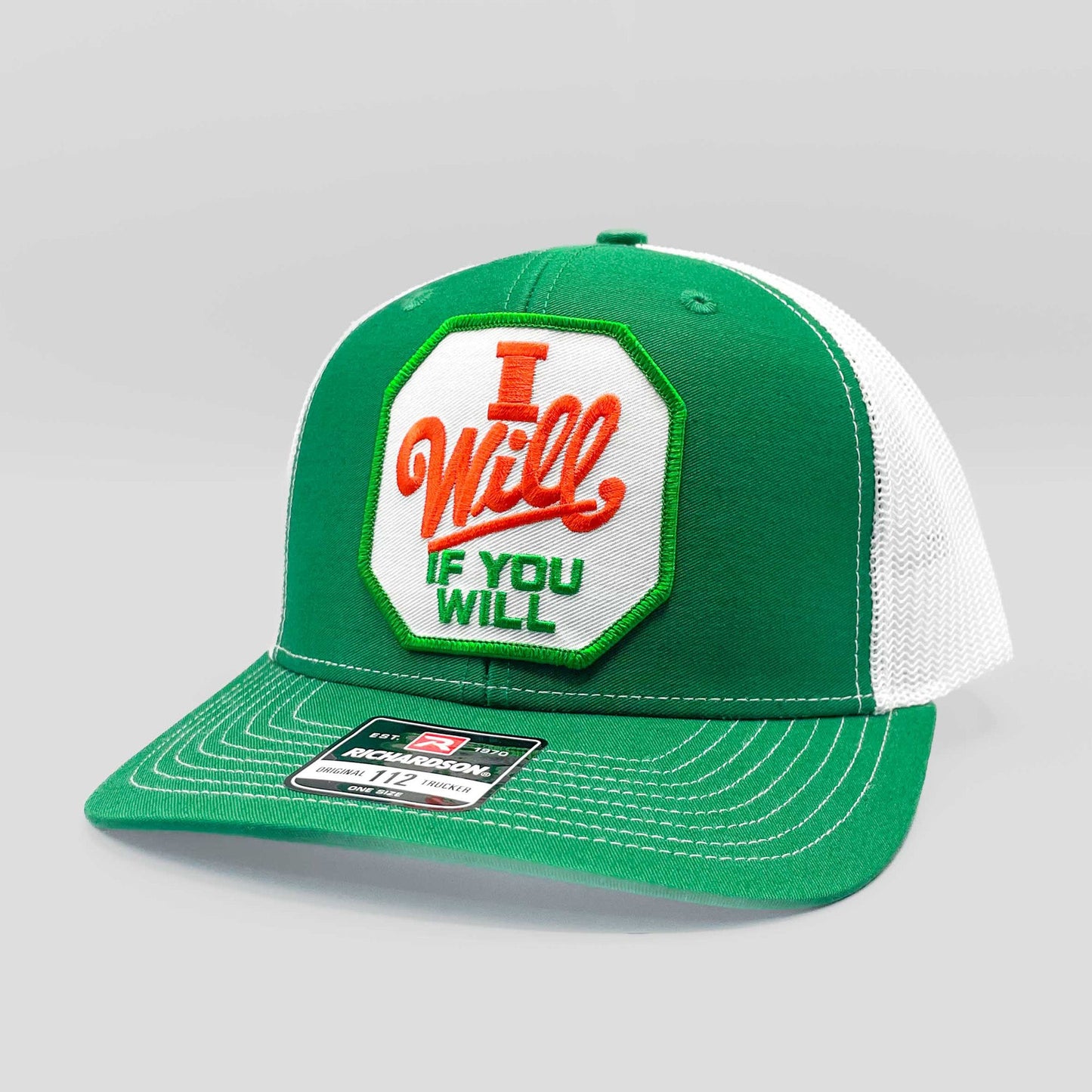 I Will If You Will Trucker Hat