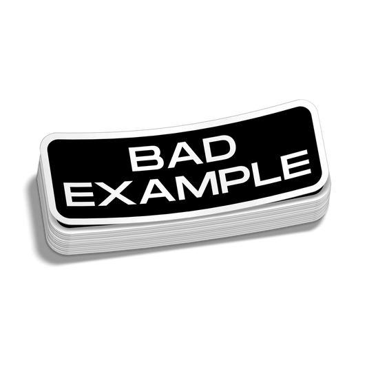 Bad Example - Hard Hat Decal