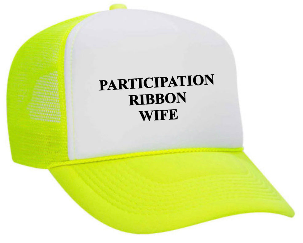 Participation Ribbon Wife Trucker Hat