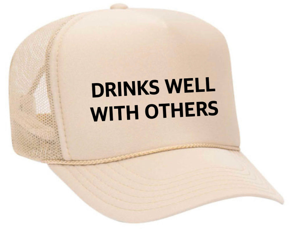 Drinks Well With Others Inappropriate Trucker Hat