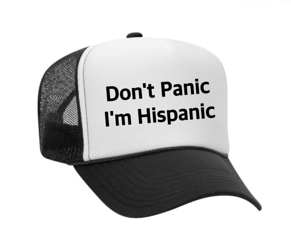 Don't Panic, I'm Hispanic Trucker Hat