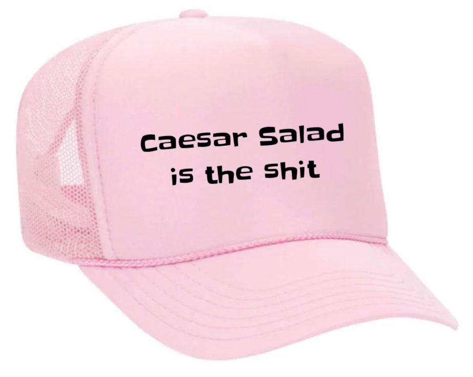 Caesar Salad is the Shit Trucker Hat