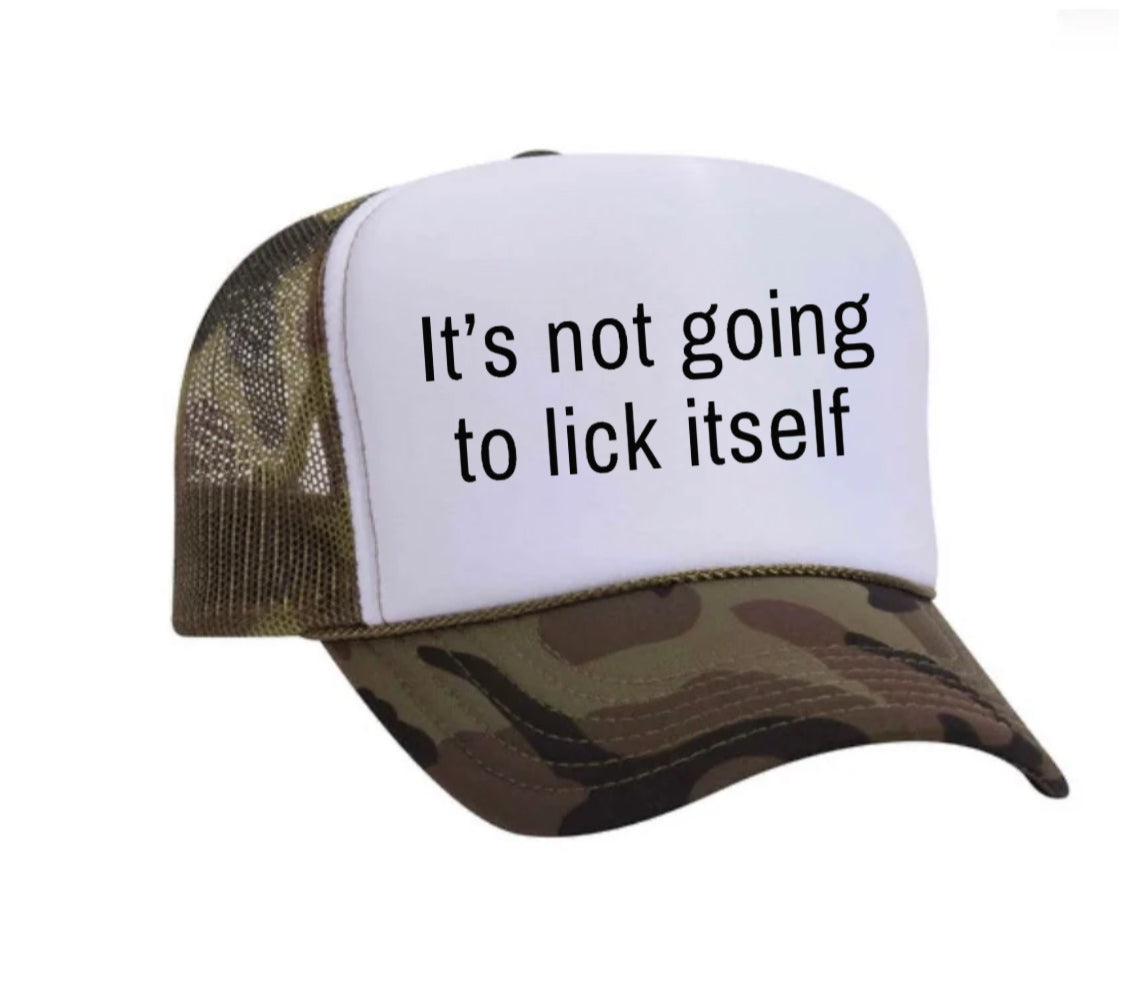 It’s Not Going To Lick Itself Trucker Hat