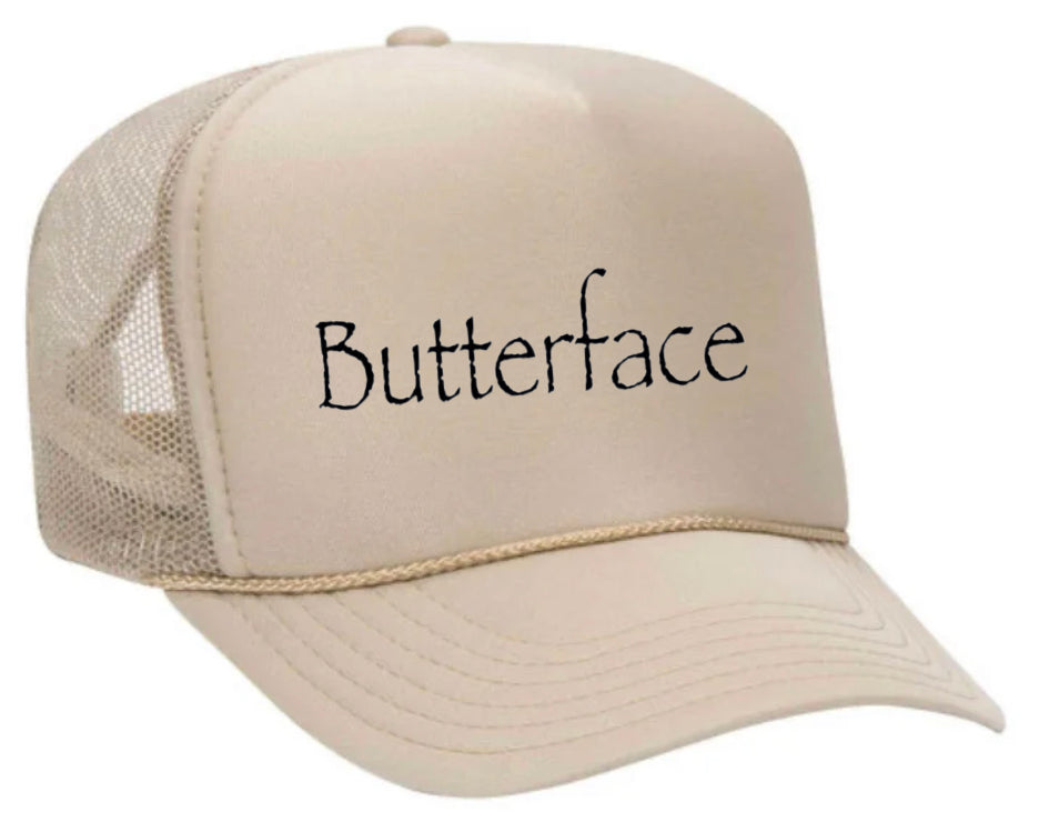 Butterface Trucker Hat