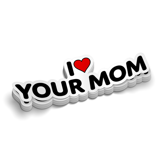 I Love Your Mom -  Hard Hat Decal