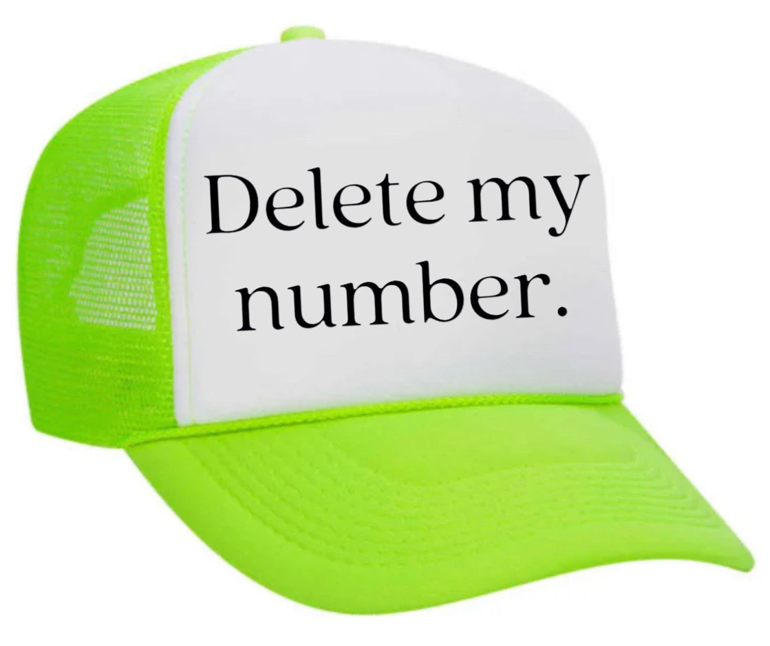 Delete My Number Trucker Hat