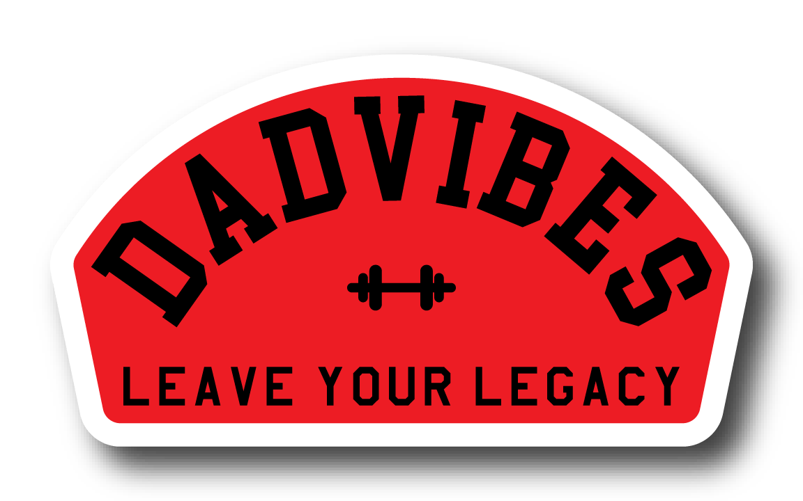 Dadvibes Leave Your Legacy Sticker