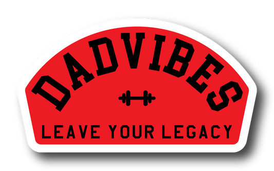 Dadvibes Leave Your Legacy Sticker