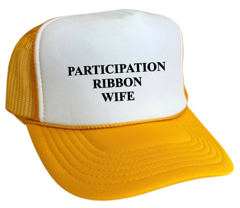 Participation Ribbon Wife Trucker Hat