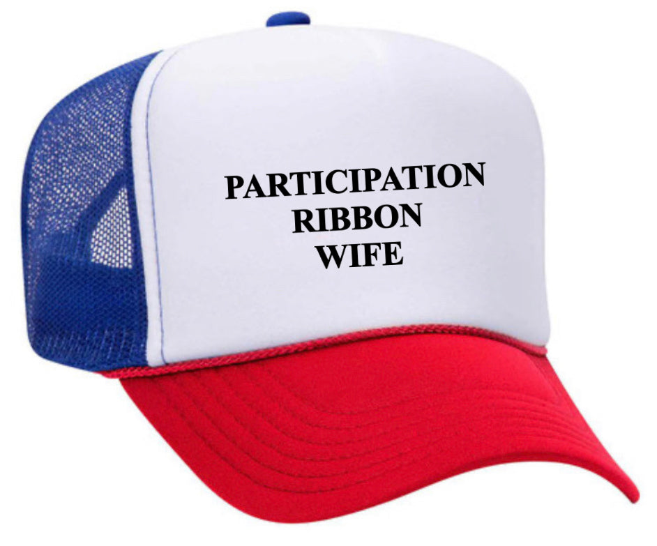 Participation Ribbon Wife Trucker Hat