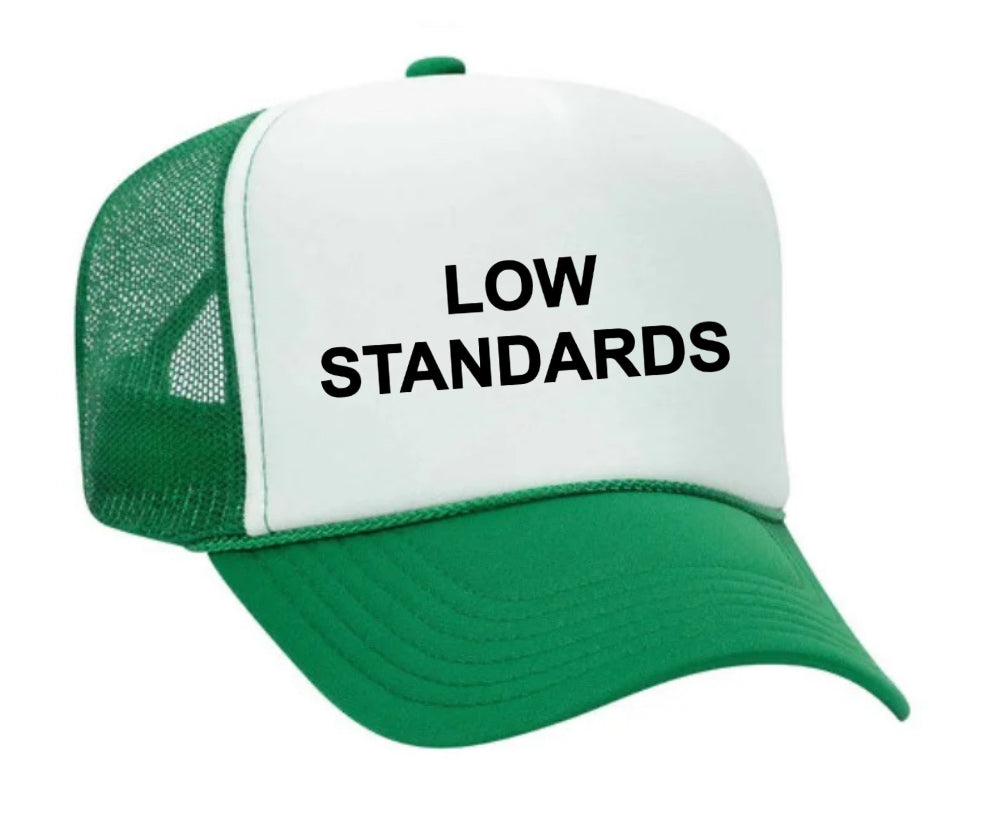 Low Standards Trucker Hat