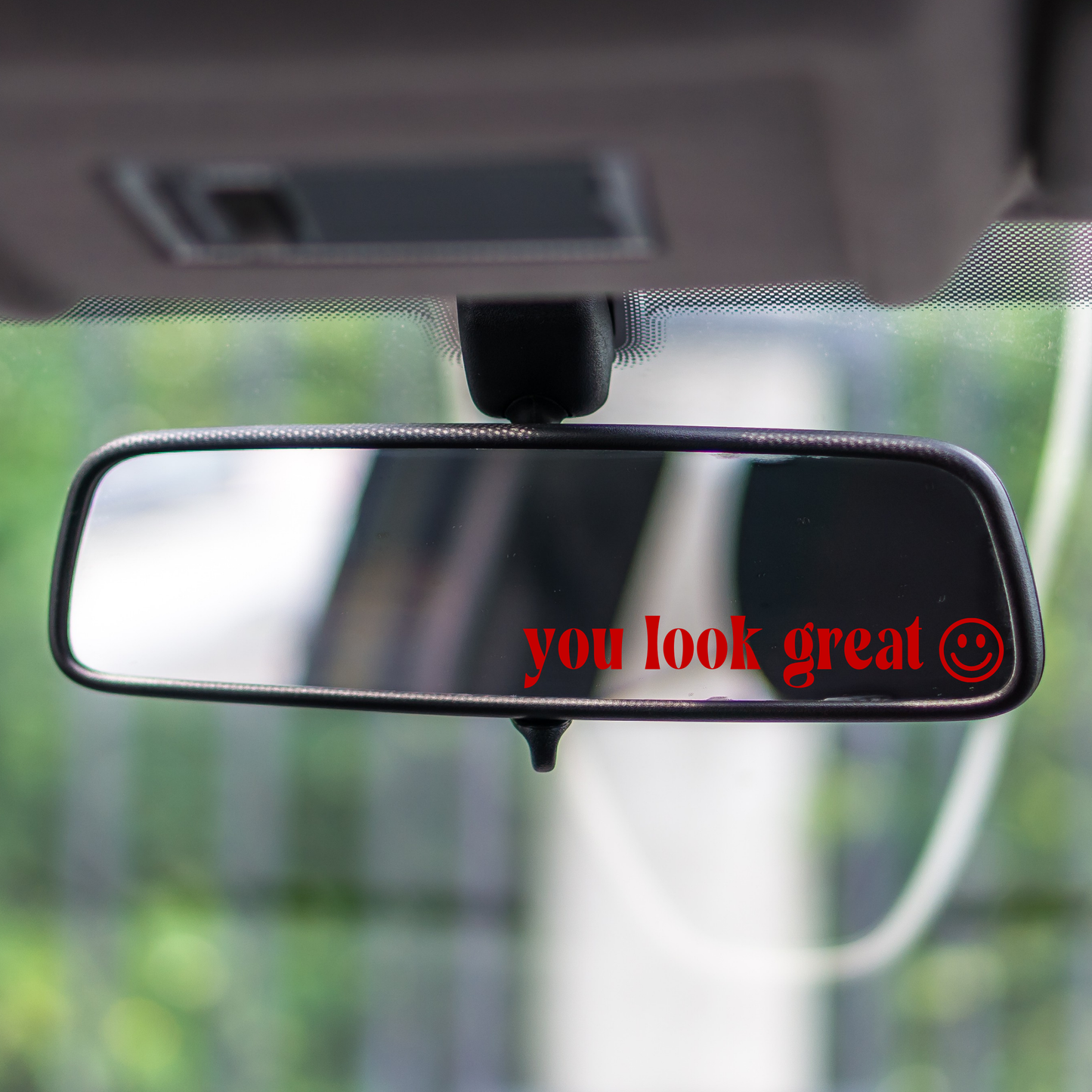 You Look Great :) Mirror Decal