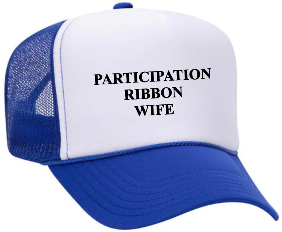 Participation Ribbon Wife Trucker Hat