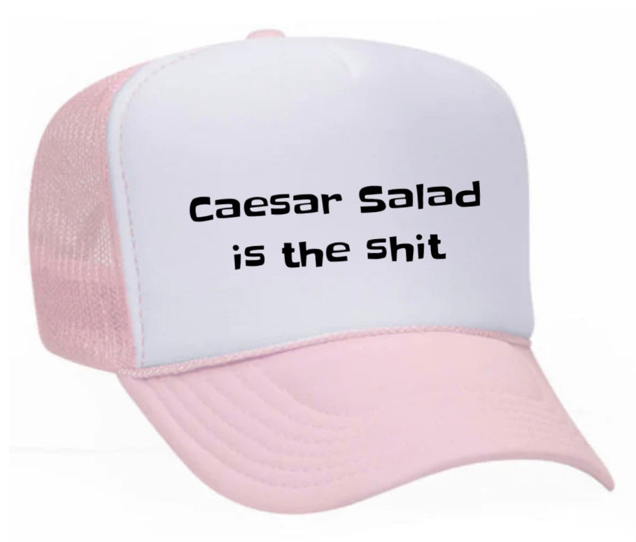 Caesar Salad is the Shit Trucker Hat