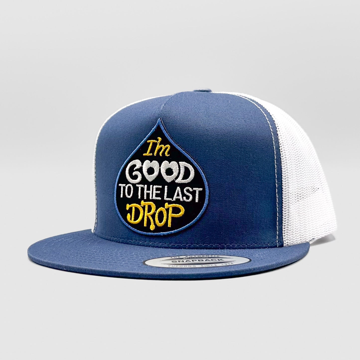 Good to the Last Drop Trucker Hat