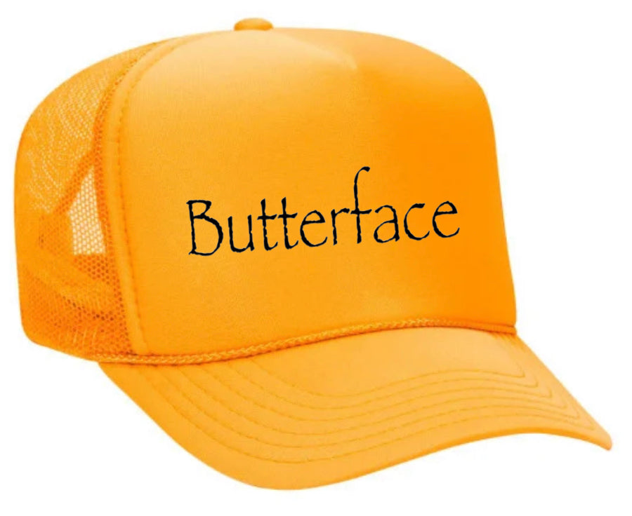 Butterface Trucker Hat