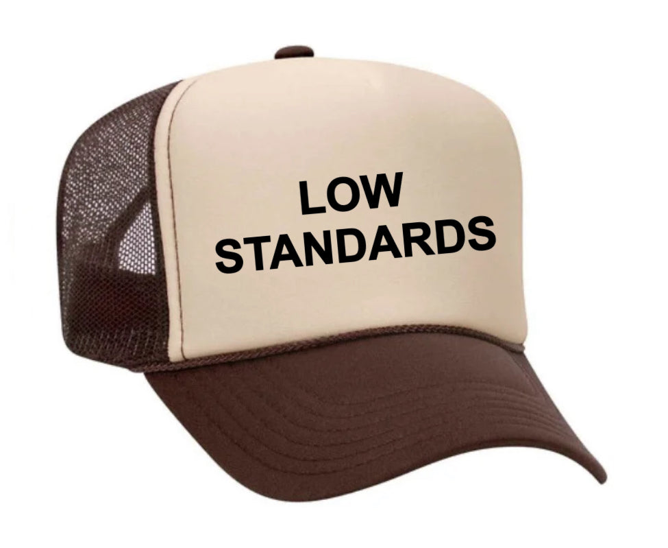 Low Standards Trucker Hat