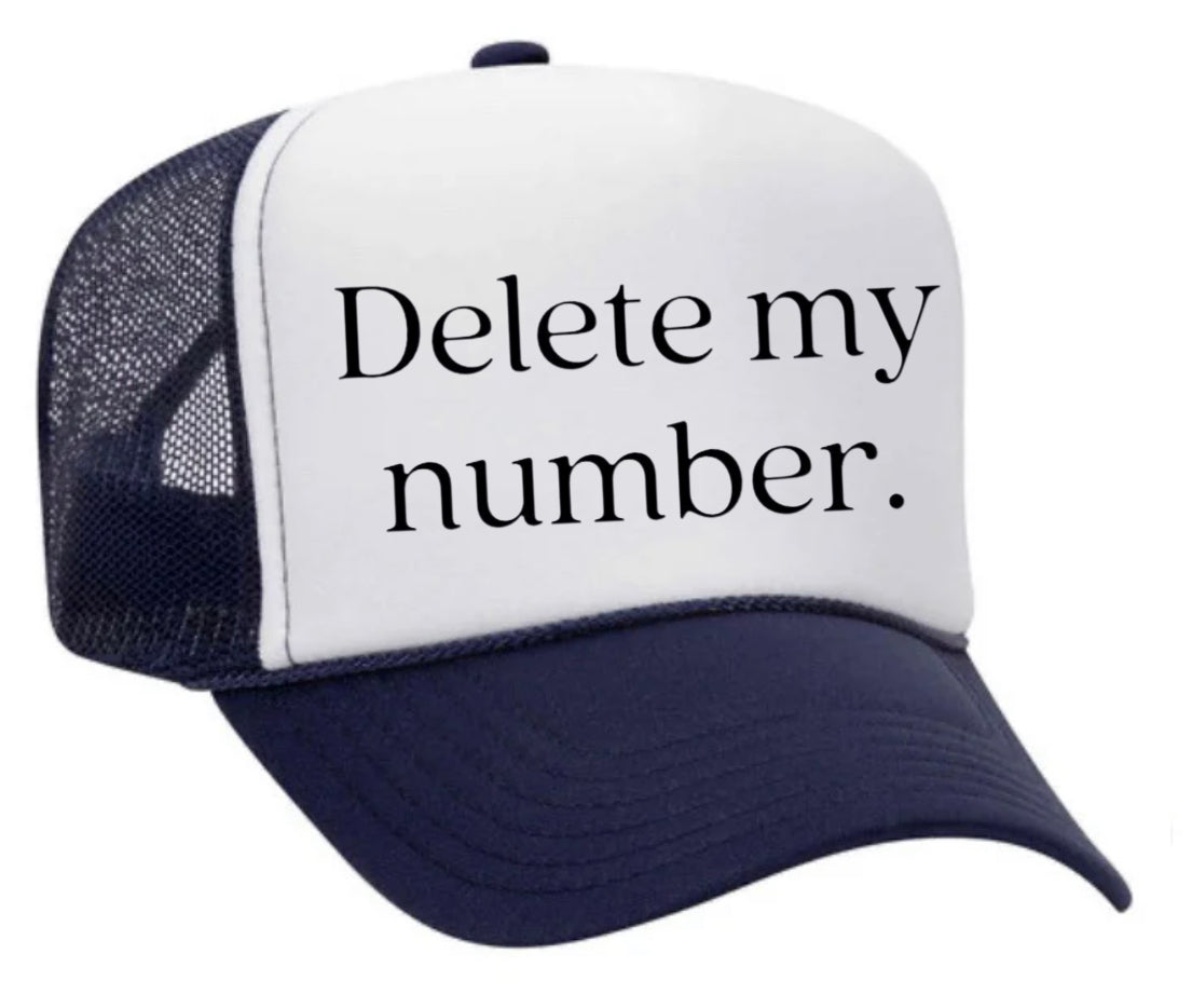 Delete My Number Trucker Hat