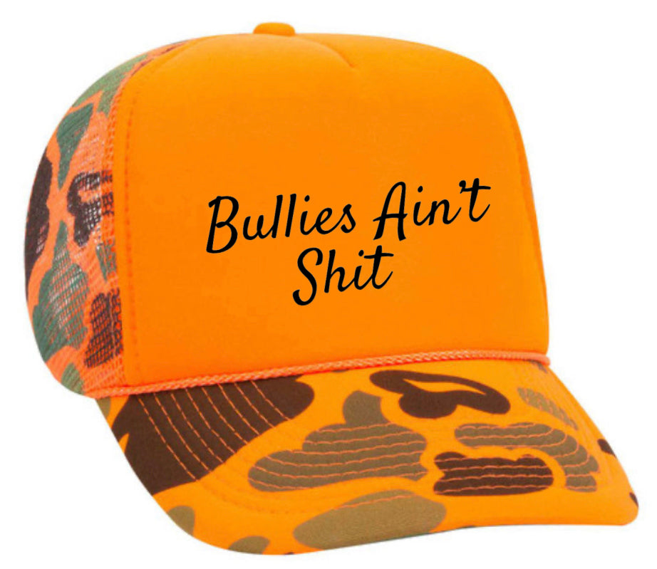 Bullies Ain’t Shit Trucker Hat