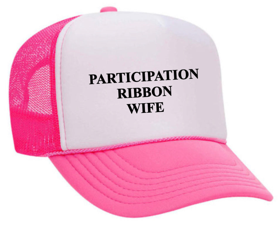 Participation Ribbon Wife Trucker Hat