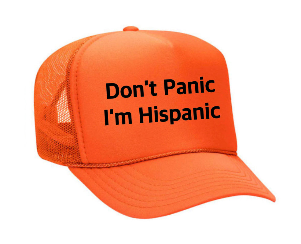 Don't Panic, I'm Hispanic Trucker Hat