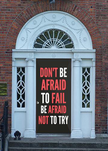 Don't Be Afraid to Fail