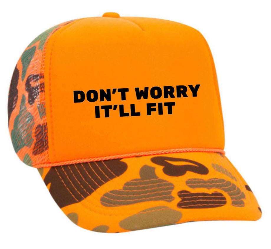 Don’t Worry It’ll Fit Trucker Hat