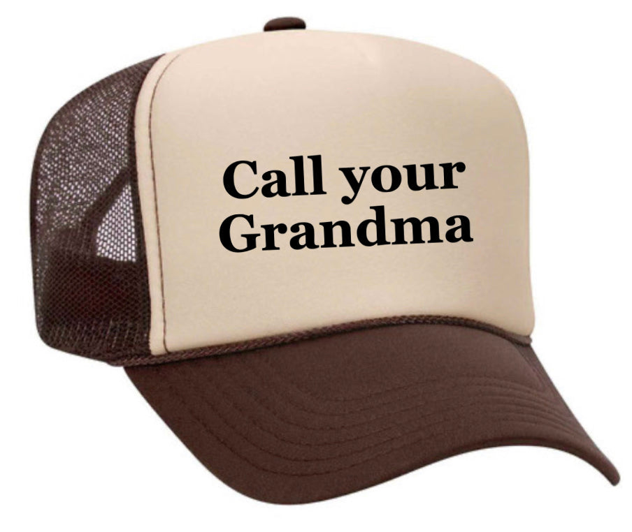 Call Your Grandma Trucker Hat