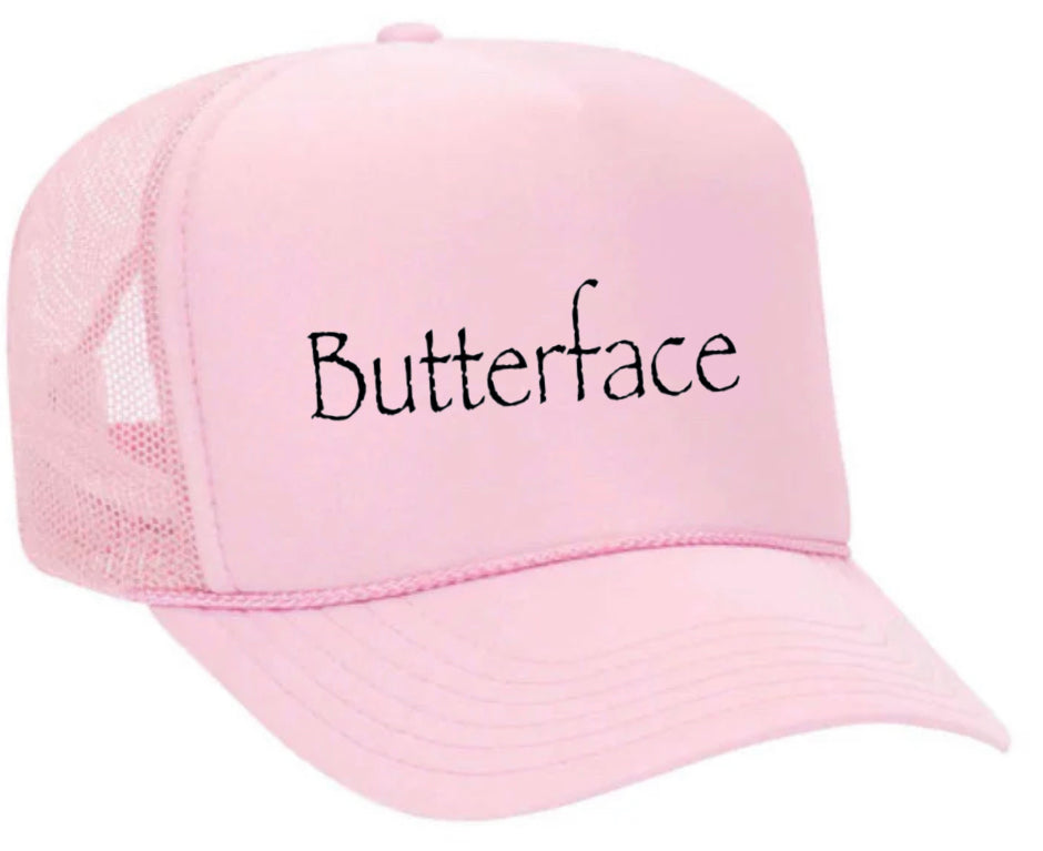 Butterface Trucker Hat