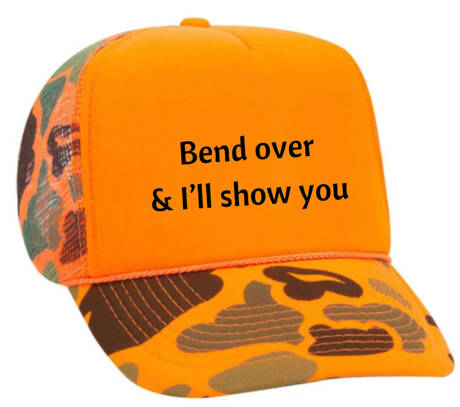 Bend Over & I’ll Show You Trucker Hat