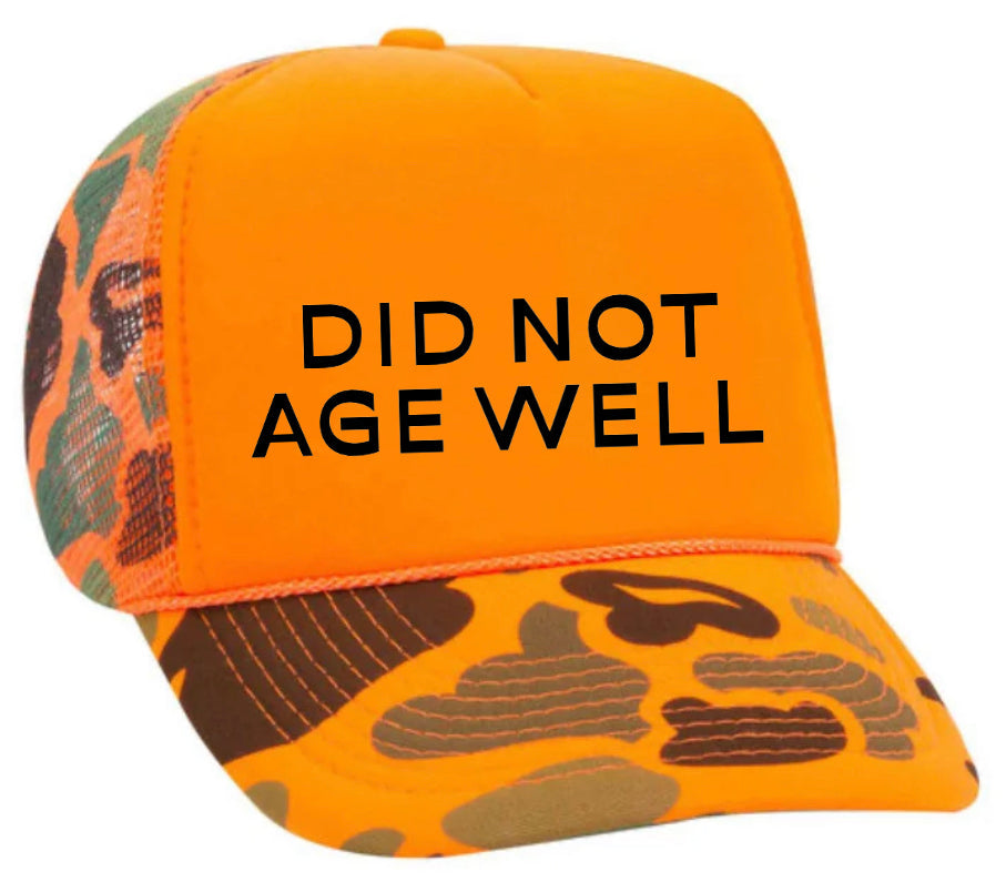 Did Not Age Well Trucker Hat