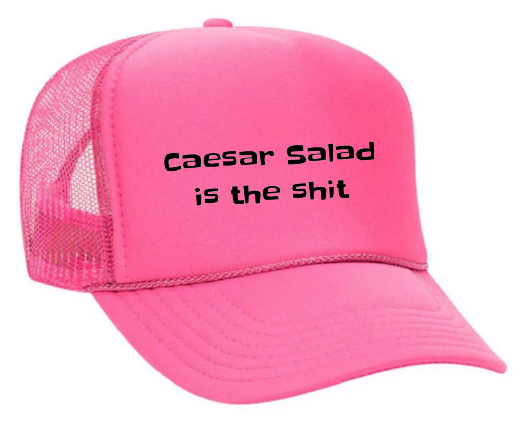 Caesar Salad is the Shit Trucker Hat