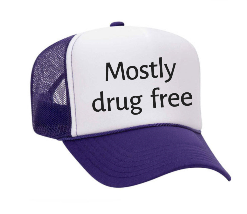 Mostly Drug Free Trucker Hat