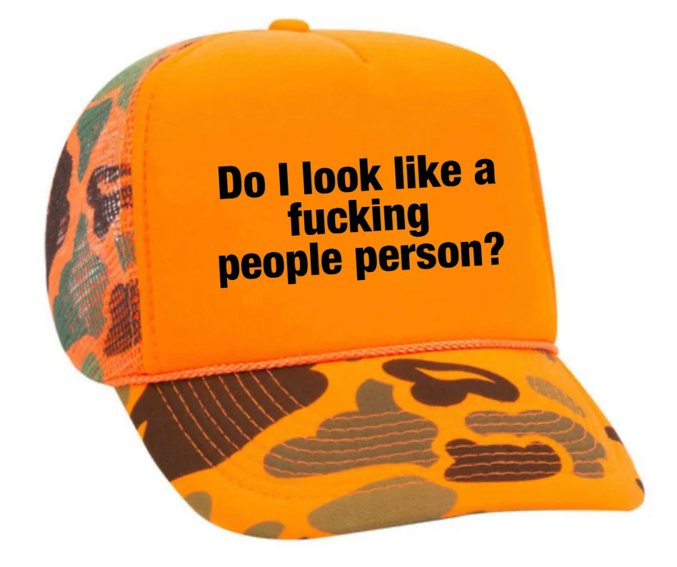 Do I Look Like a Fucking People Person Trucker Hat