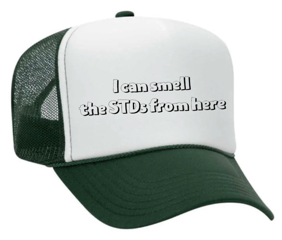 I Can Smell The STDs From Here Trucker Hat