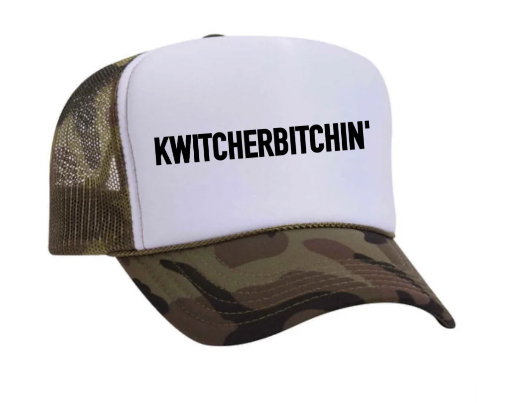 Kwitcherbitchin' Trucker Hat