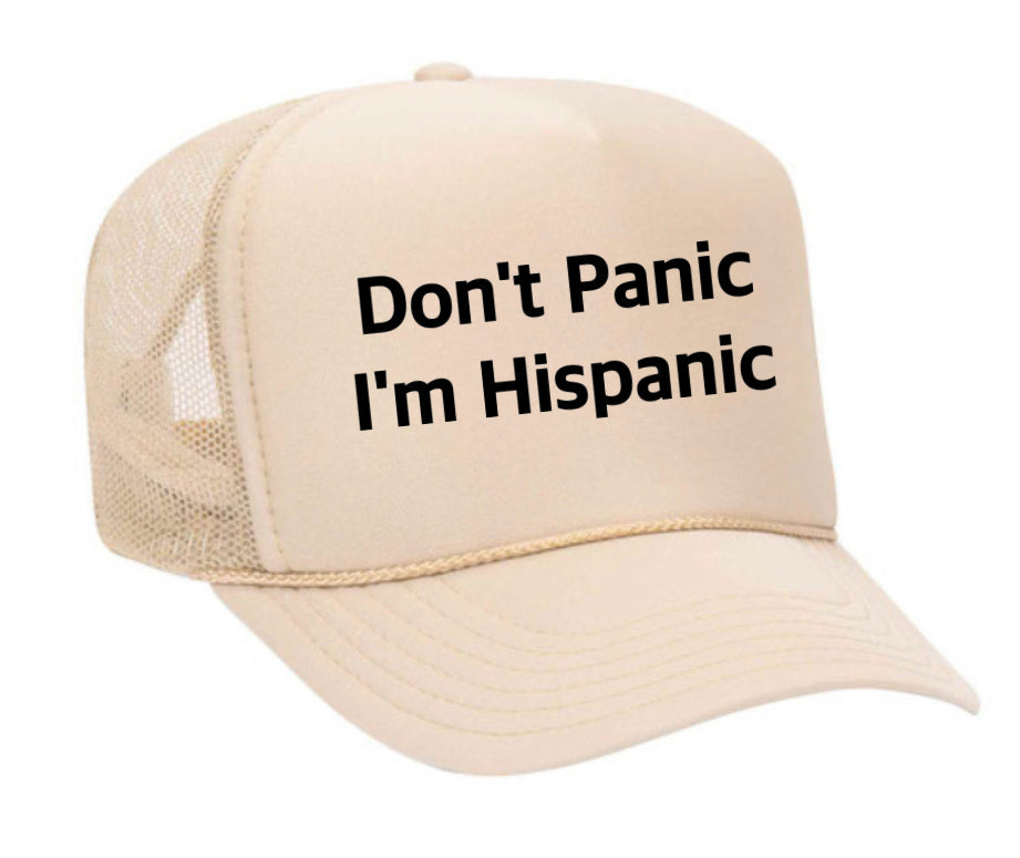 Don't Panic, I'm Hispanic Trucker Hat