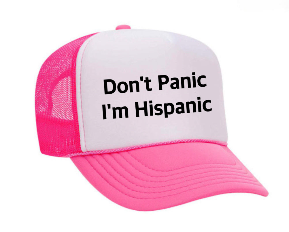 Don't Panic, I'm Hispanic Trucker Hat