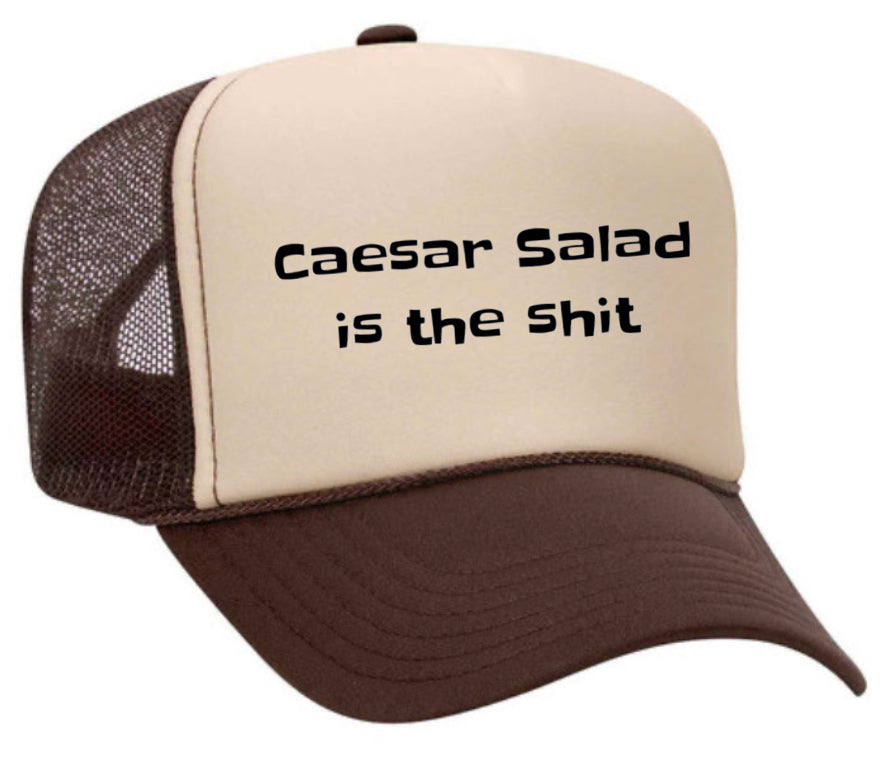 Caesar Salad is the Shit Trucker Hat