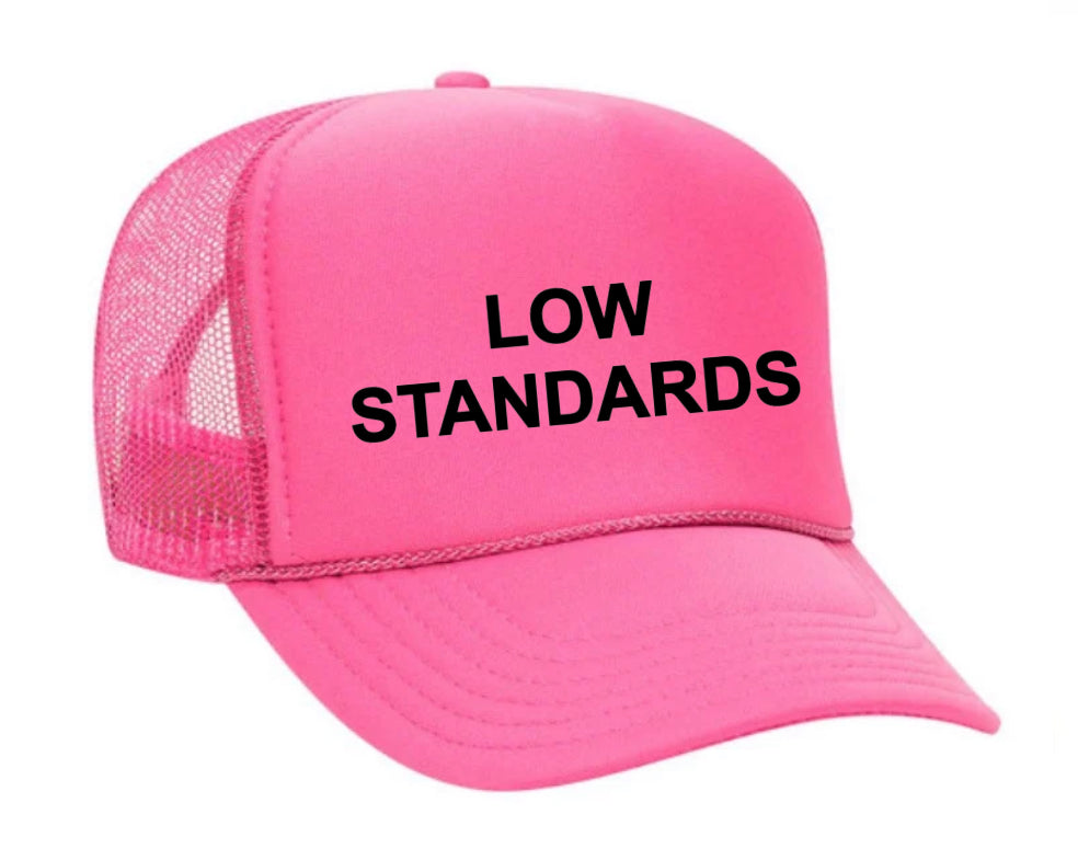 Low Standards Trucker Hat